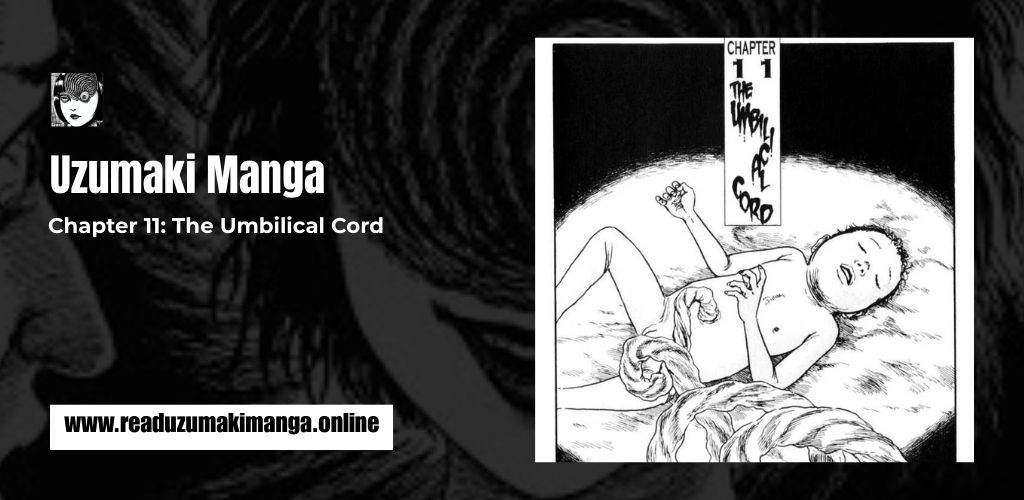 Uzumaki Chapter 11_ The Umbilical Cord
