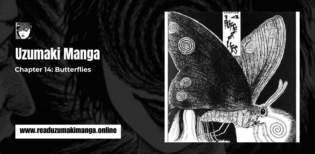 Uzumaki Chapter 14_ Butterflies