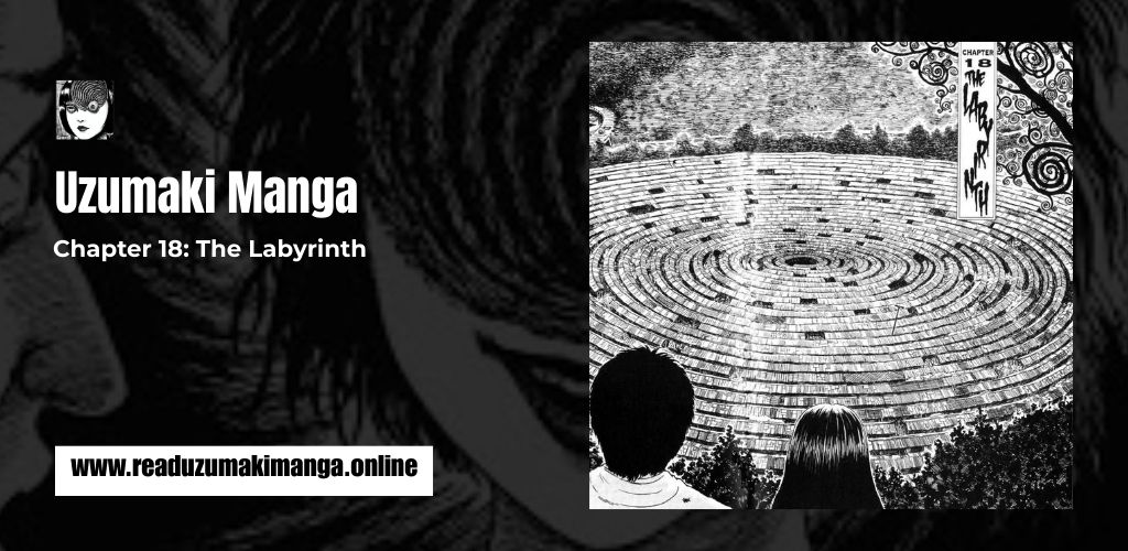 Uzumaki Chapter 18_ The Labyrinth