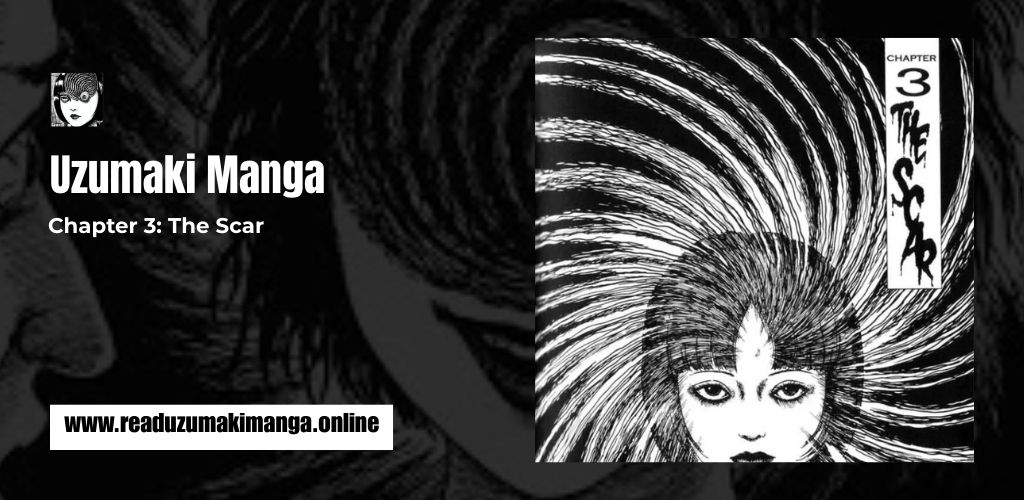 Uzumaki Chapter 3_ The Scar