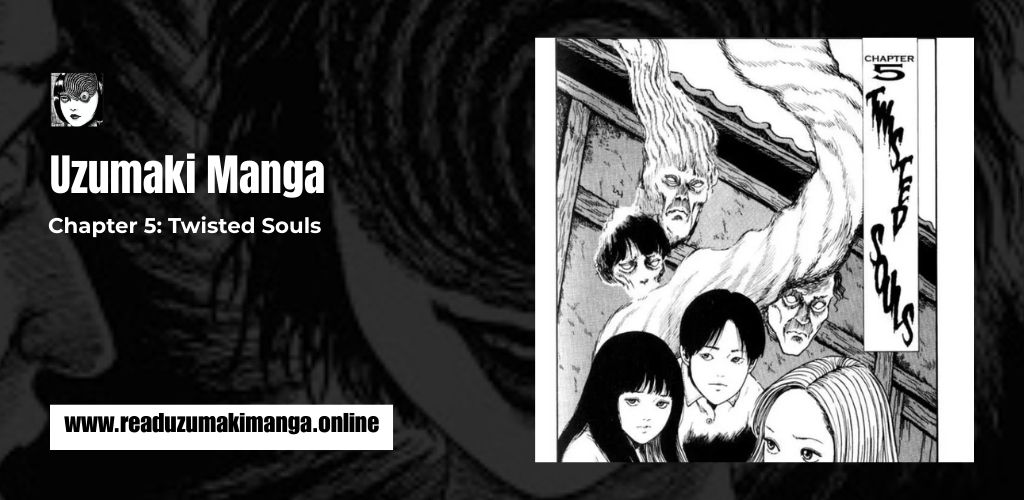 Uzumaki Chapter 5_ Twisted Souls